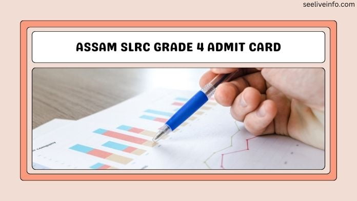 Assam SLRC Grade 4 Admit Card